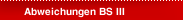 Abweichungen BS III